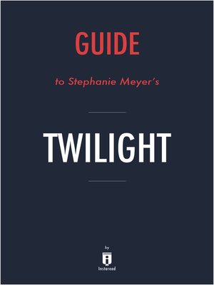 cover image of Guide to Stephenie Meyer's Twilight by Instaread